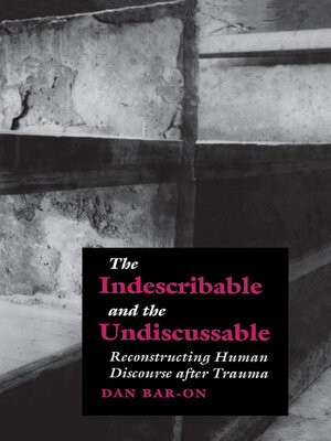 cover image of The Indescribable and the Undiscussable
